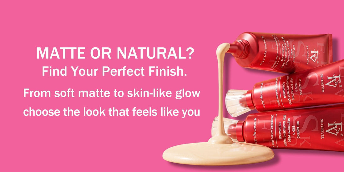 Matte vs Natural Finish Foundation: Which One Is Right For You? - FV Store